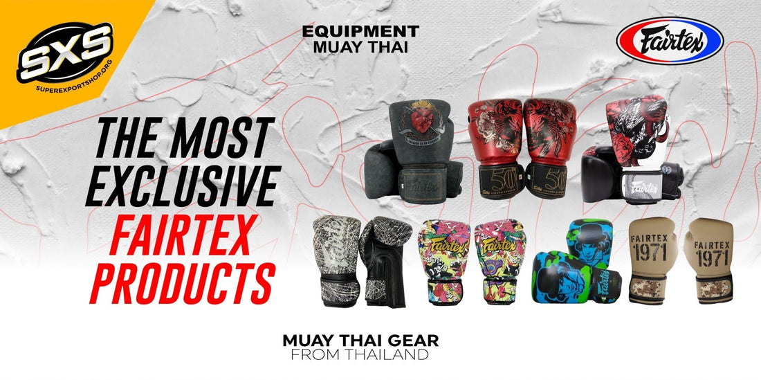 The most exclusive Fairtex products | SUPER EXPORT SHOP